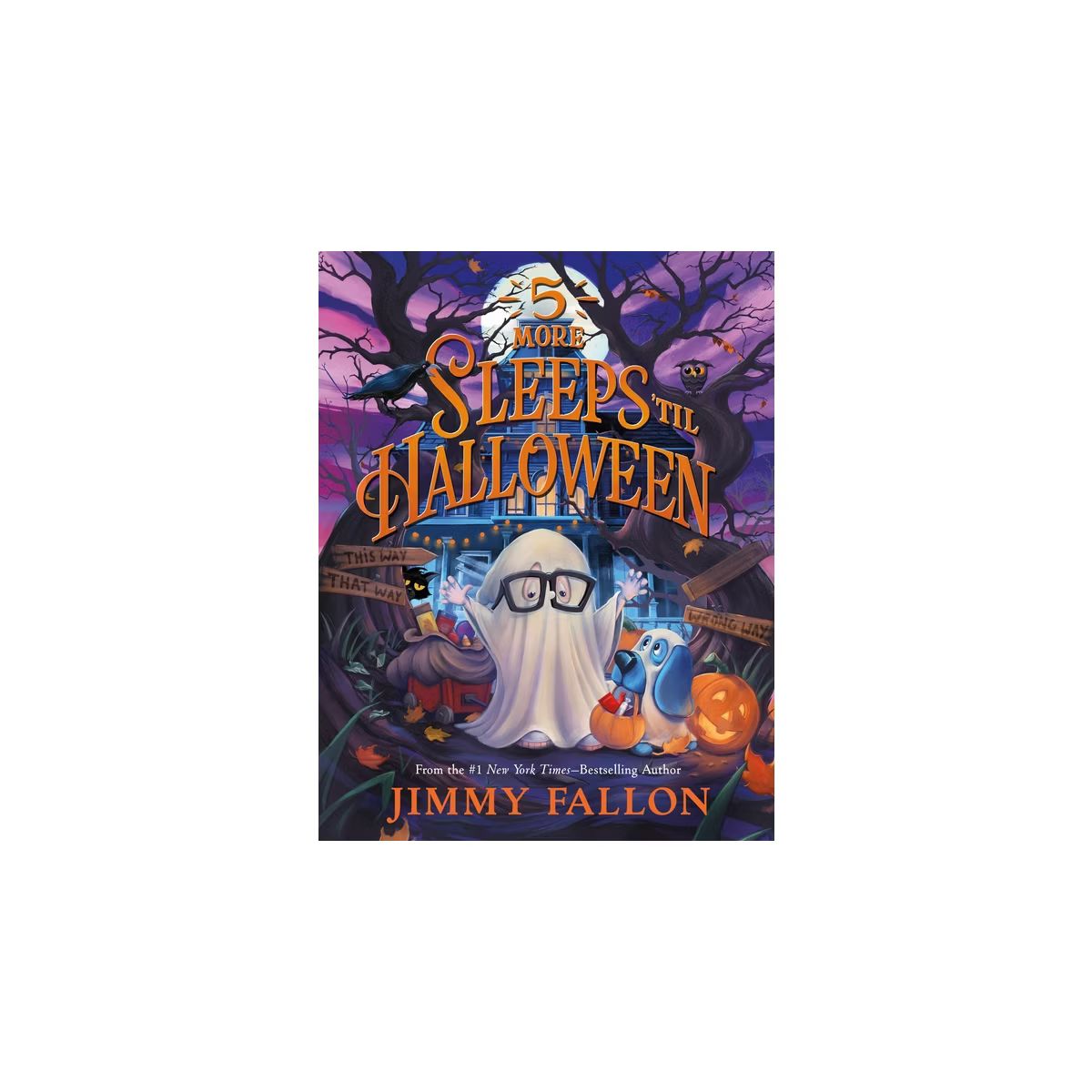 5 More Sleeps 'Til Halloween - by  Jimmy Fallon (Hardcover) | Target