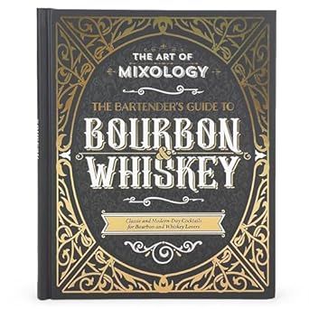 Art of Mixology: Bartender's Guide to Bourbon & Whiskey - Classic & Modern-Day Cocktails for Bour... | Amazon (US)