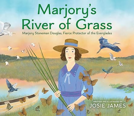 Marjory's River of Grass: Marjory Stoneman Douglas, Fierce Protector of the Everglades      Hardc... | Amazon (US)