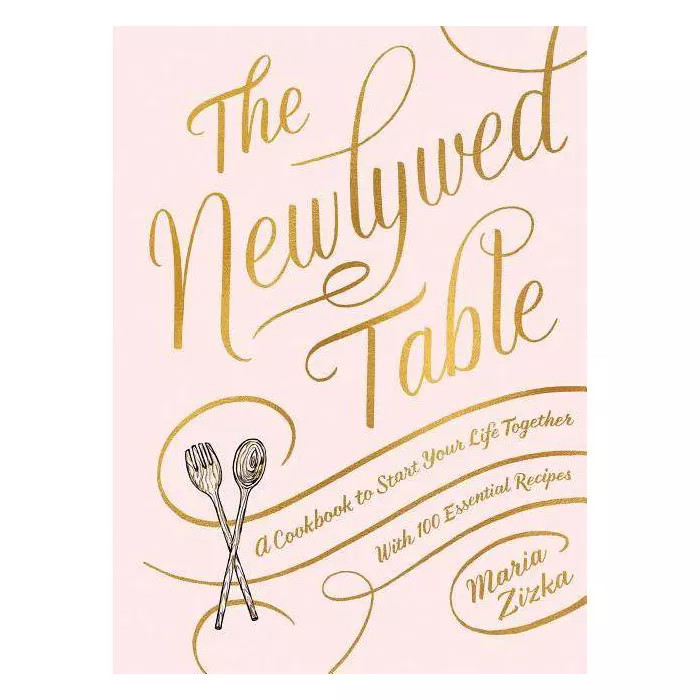 The Newlywed Table - by  Maria Zizka (Hardcover) | Target