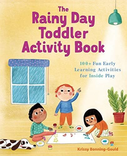 The Rainy Day Toddler Activity Book: 100+ Fun Early Learning Activities for Inside Play (Toddler Act | Amazon (US)