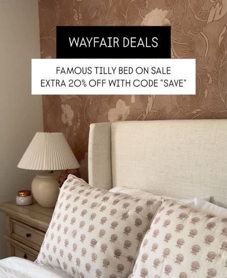 WAYFAIR DEALS FAMOUS TILLY BED ON SALE
EXTRA 20% OFF WITH CODE “SAVE”