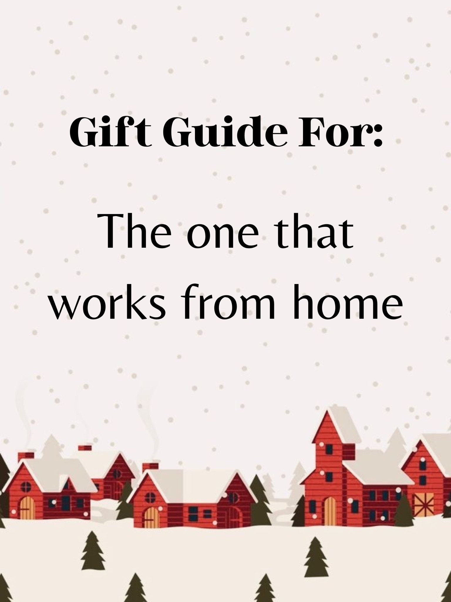 Gift guide for the one that works from home. Cozy Christmas gift ideas. Gift guide. Christmas wishlist  

#LTKGiftGuide #LTKHoliday #LTKSeasonal
