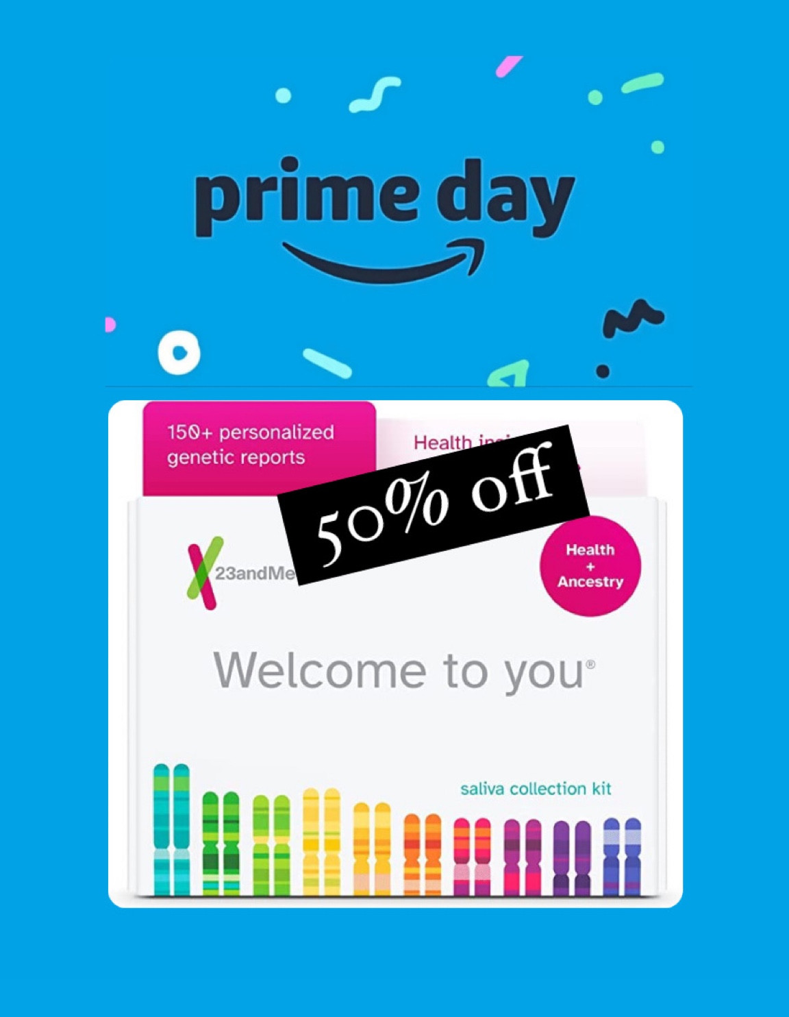Prime Day 🎉

23andMe DNA test ~ 50% off 
Gift idea

#LTKxPrimeDay #LTKFind #LTKfamily