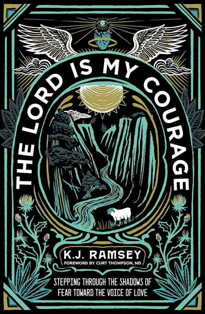 The Lord Is My Courage: Stepping Through the Shadows of Fear Toward the Voice of Love | Amazon (US)