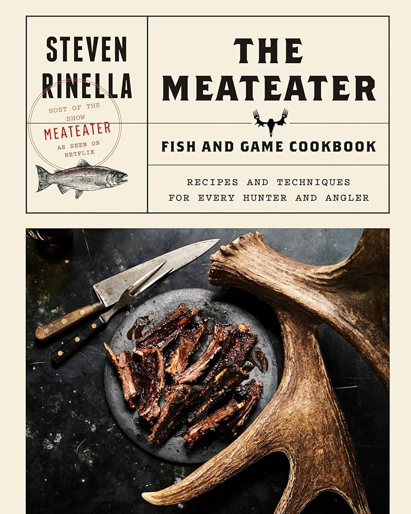 The MeatEater Fish and Game Cookbook: Recipes and Techniques for Every Hunter and Angler | Amazon (US)