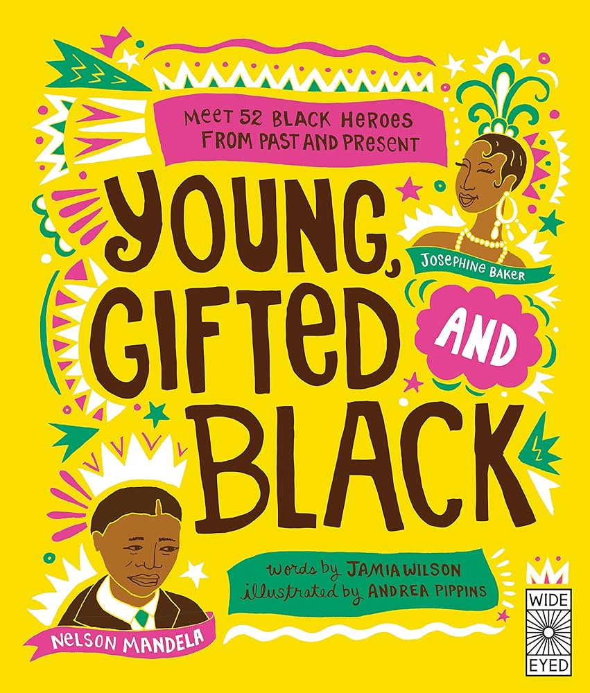 Young, Gifted and Black: Meet 52 Black Heroes from Past and Present (See Yourself in Their Storie... | Amazon (US)