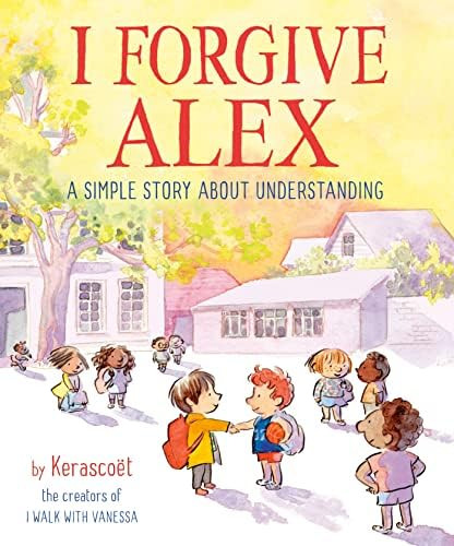 I Forgive Alex: A Simple Story About Understanding | Amazon (US)