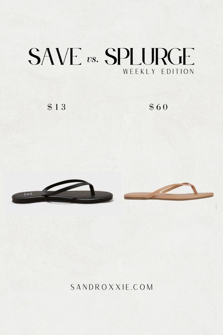 Save vs. splurge — flip flops sandals 

xo, Sandroxxie by Sandra
www.sandroxxie.com | #sandroxxie

save or splurge, same vibe for less

#LTKfindsunder100 #LTKSeasonal #LTKshoecrush