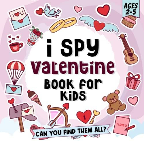 I Spy Valentine's Day Book For Kids: A Fun Guessing Game Book Valentines day books for kids Ages 2-5 | Amazon (US)
