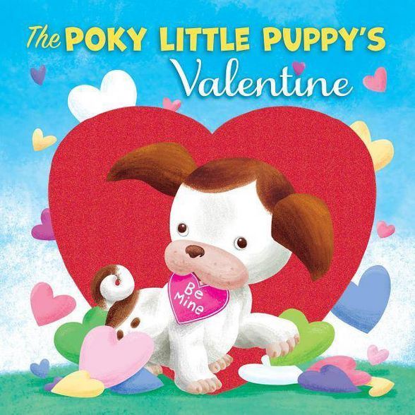 The Poky Little Puppy's Valentine - by  Diane Muldrow (Board Book) | Target