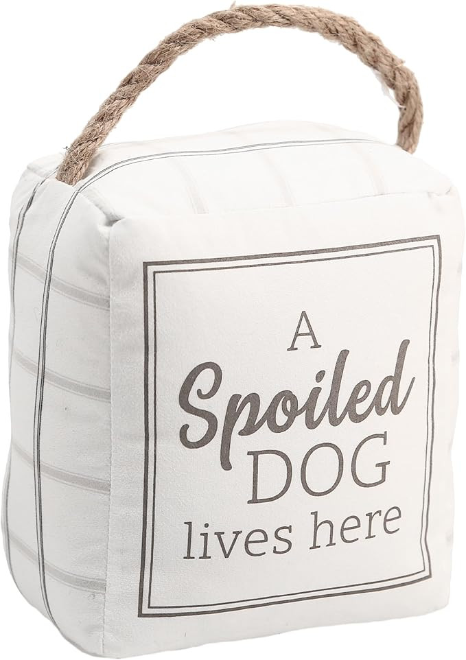 Pavilion - A Spoiled Dog Lives Here - 5" x 4" x 6" Door Stopper Book End Housewarming New Home Ow... | Amazon (US)