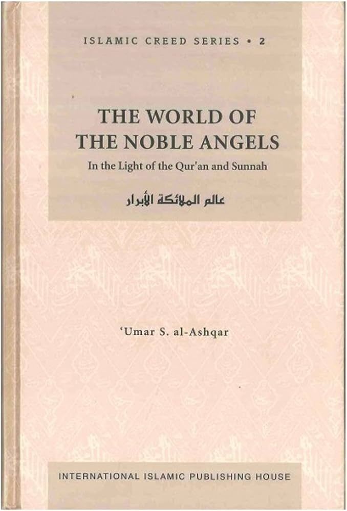 The World of the Noble Angels (Islamic Creed Series, Vol. 2) | Amazon (US)