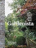 Gardenista: The Definitive Guide to Stylish Outdoor Spaces | Amazon (US)
