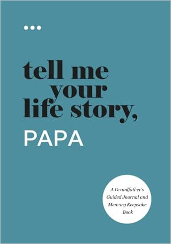Tell Me Your Life Story, Papa: A Grandfather’s Guided Journal and Memory Keepsake Book (Tell Me... | Amazon (US)