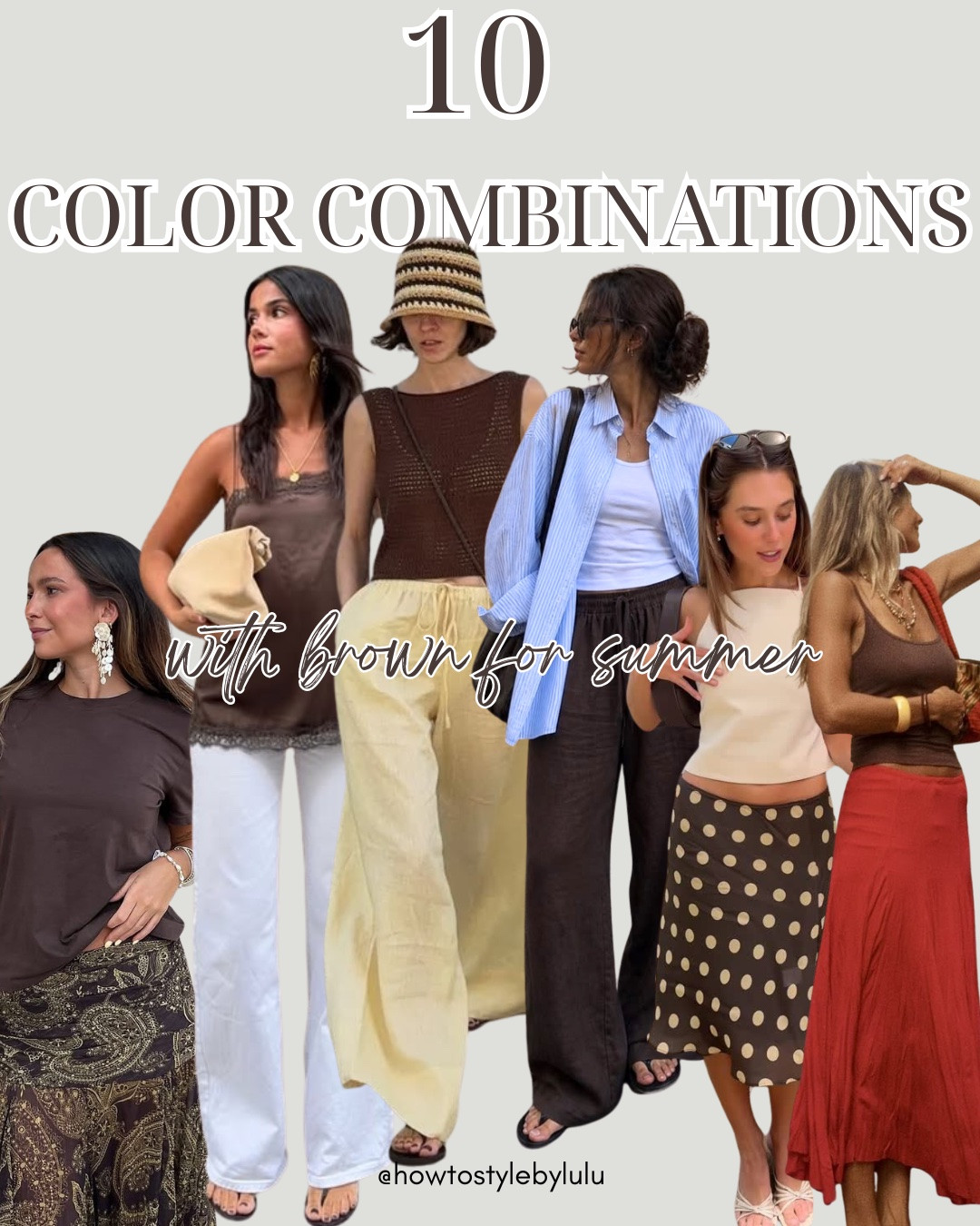 10 COLOR COMBINATIONS WITH BROWN FOR SUMMER🤎

#LTKsummer #LTKeurope
