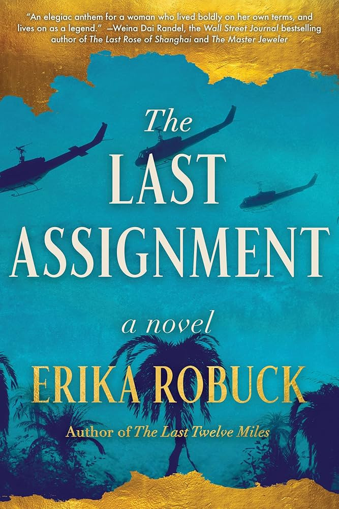 The Last Assignment: A Novel of Dickey Chapelle | Amazon (US)