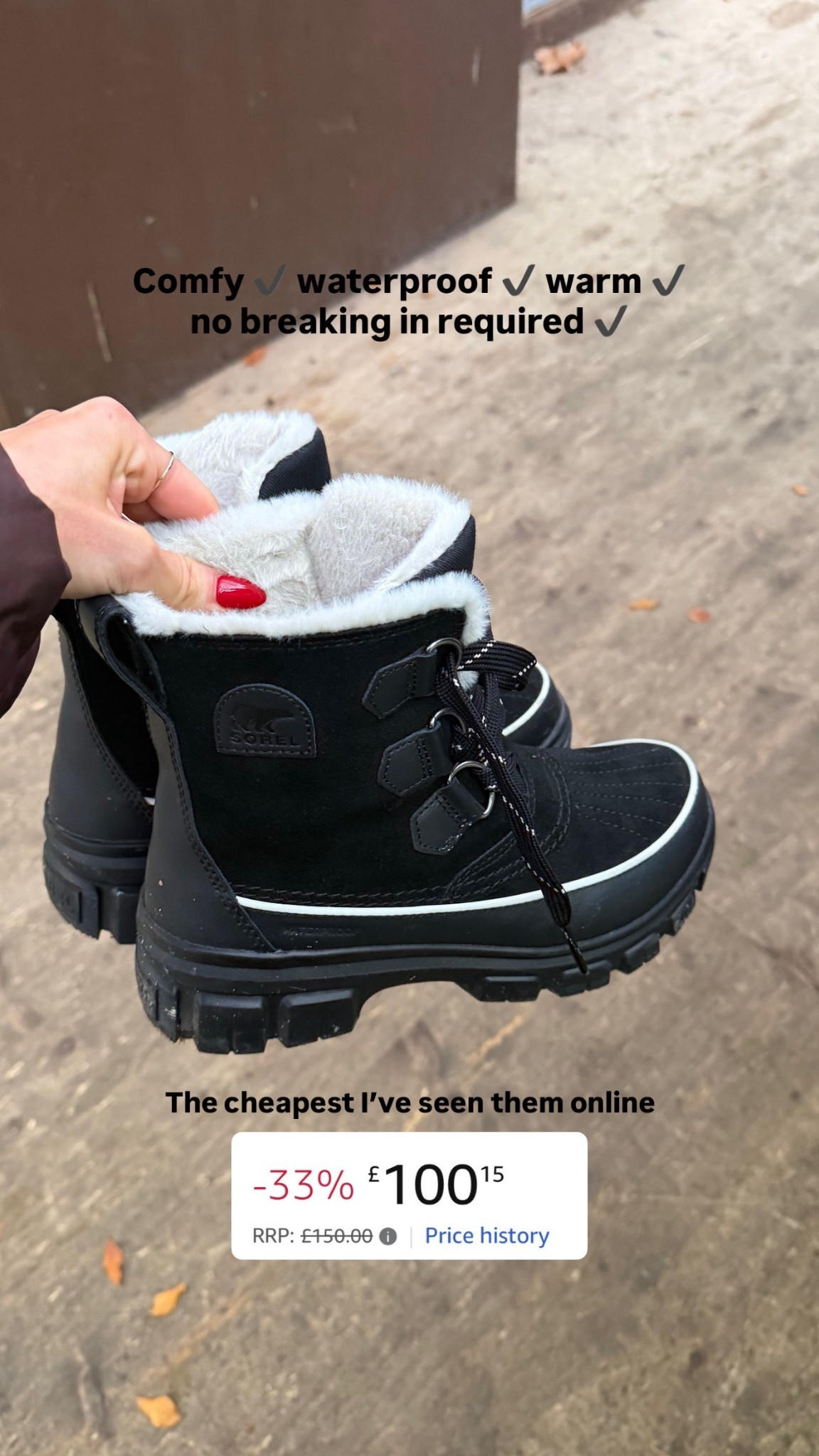 Sorel Torino snow boots
Warm, waterproof, comfy, fur lined, no breaking in required 

#LTKuk #LTKeurope #LTKwinter