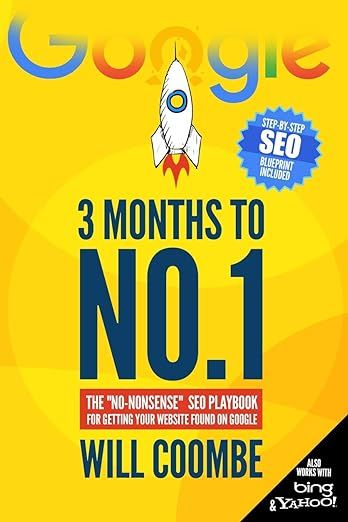 3 Months to No.1: The "No-Nonsense" SEO Playbook for Getting Your Website Found on Google | Amazon (US)