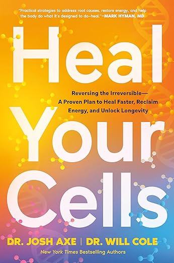 Heal Your Cells: Reversing the Irreversible--A Proven Plan to Heal Faster, Reclaim Energy, and Un... | Amazon (US)