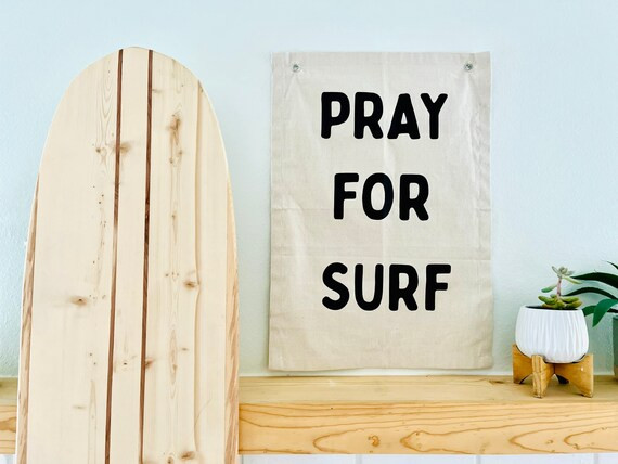 Vertical Pray For Surf | Canvas Banner | Modern Home Decor | Boho Flag  | Hanging Banner Sign | m... | Etsy (US)