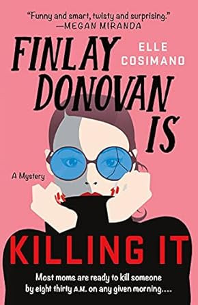 Finlay Donovan Is Killing It: A Novel (The Finlay Donovan Series, 1)     Paperback – January 4,... | Amazon (US)