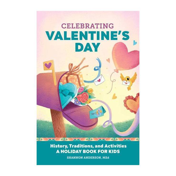 Celebrating Valentine's Day - (Holiday Books for Kids) by  Shannon Anderson (Hardcover) | Target