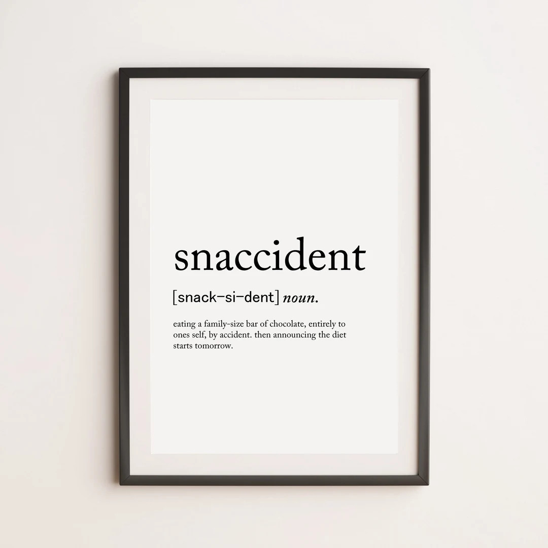 Snaccident Definition Print, Dictionary Print, Definition Print, Foodie Print, Food Lover Print, ... | Etsy (US)