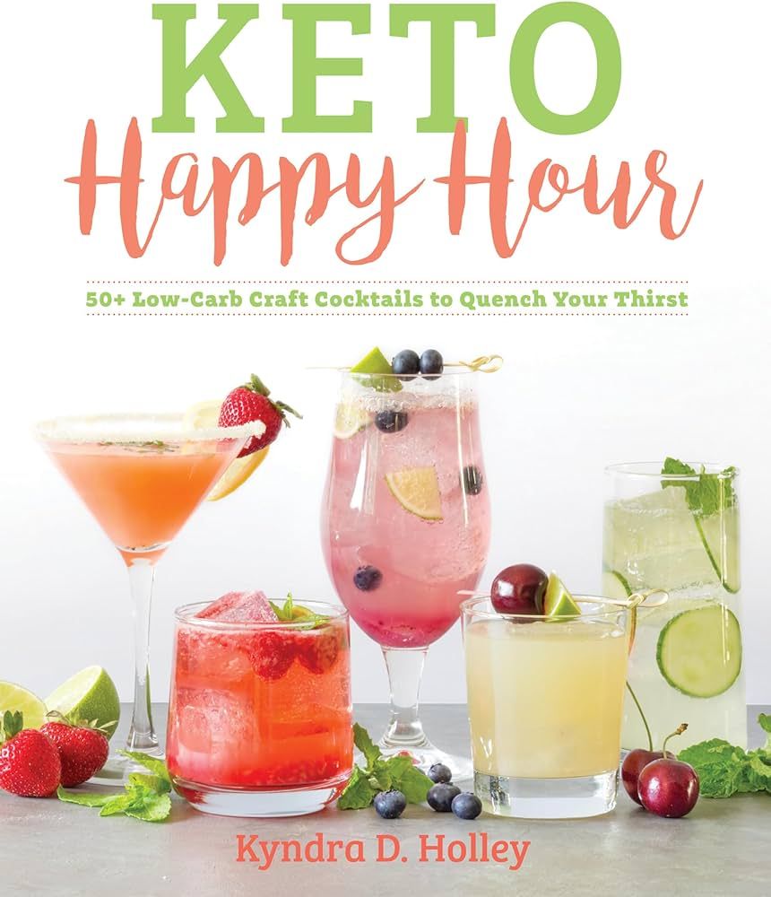 Keto Happy Hour: 50+ Low-Carb Craft Cocktails to Quench Your Thirst | Amazon (US)