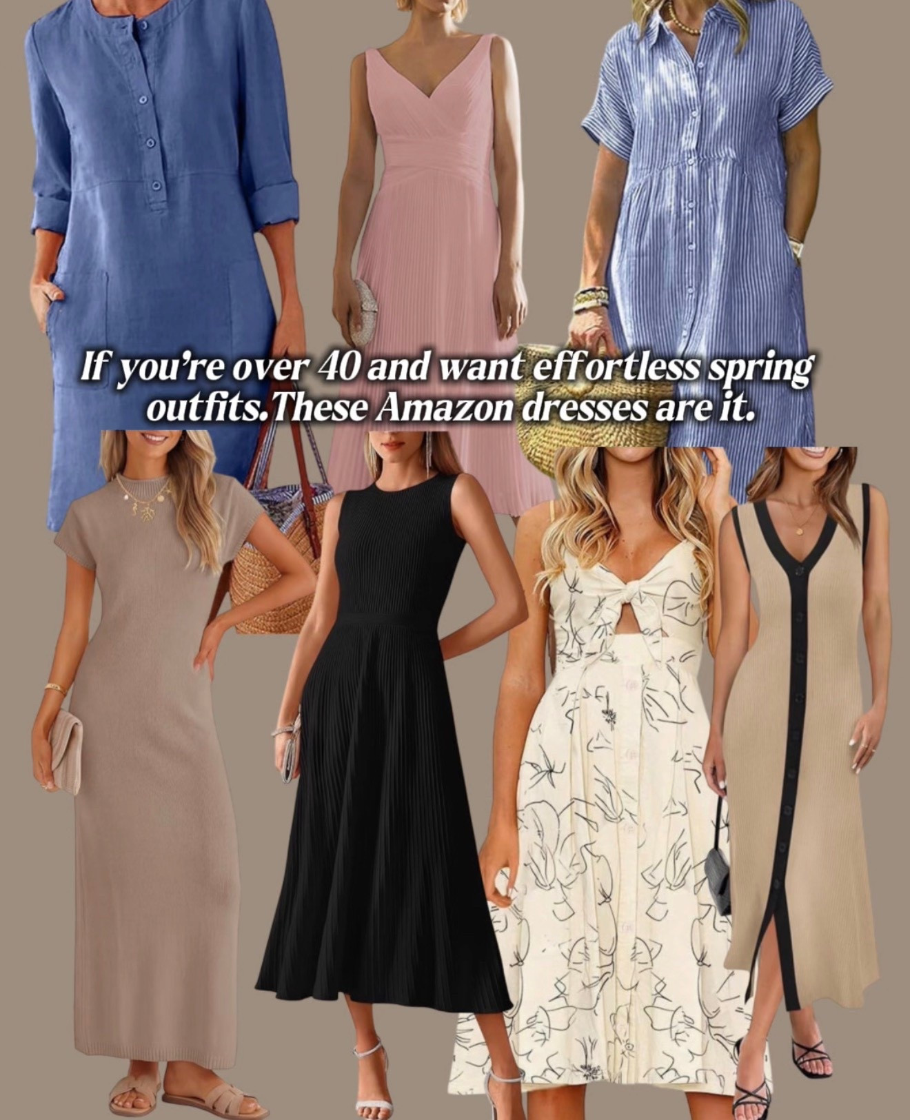Chic, simple and timeless. If you’re over 40 and want effortless spring outfits, these Amazon dresses are it 🤍Flattering fits, easy silhouettes, and polished without trying.Affordable, comfortable, and elevated — exactly what we need this season.

spring dresses for women over 40 | amazon spring dresses | flattering dresses over 40 | effortless spring outfits | affordable chic dresses | amazon fashion finds | midi dresses for women 40+ | polished everyday outfits | elevated basics for women | casual spring dresses

#LTKOver40 #LTKSpringSale #LTKSaleAlert