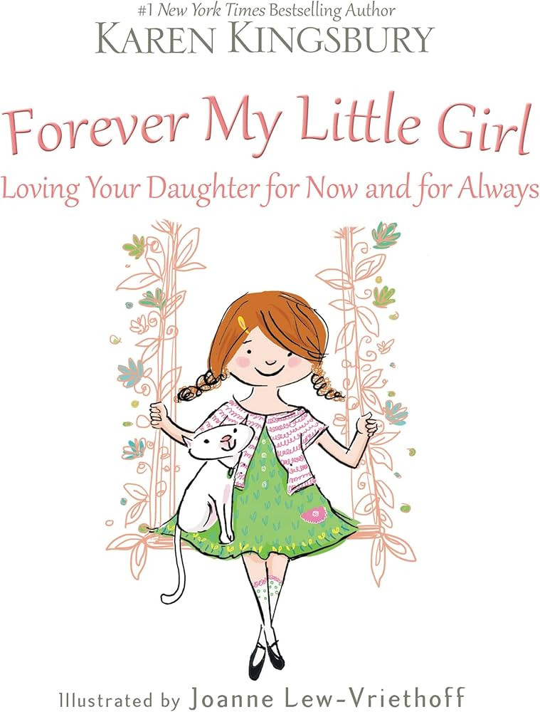 Forever My Little Girl: Loving Your Daughter for Now and for Always | Amazon (US)