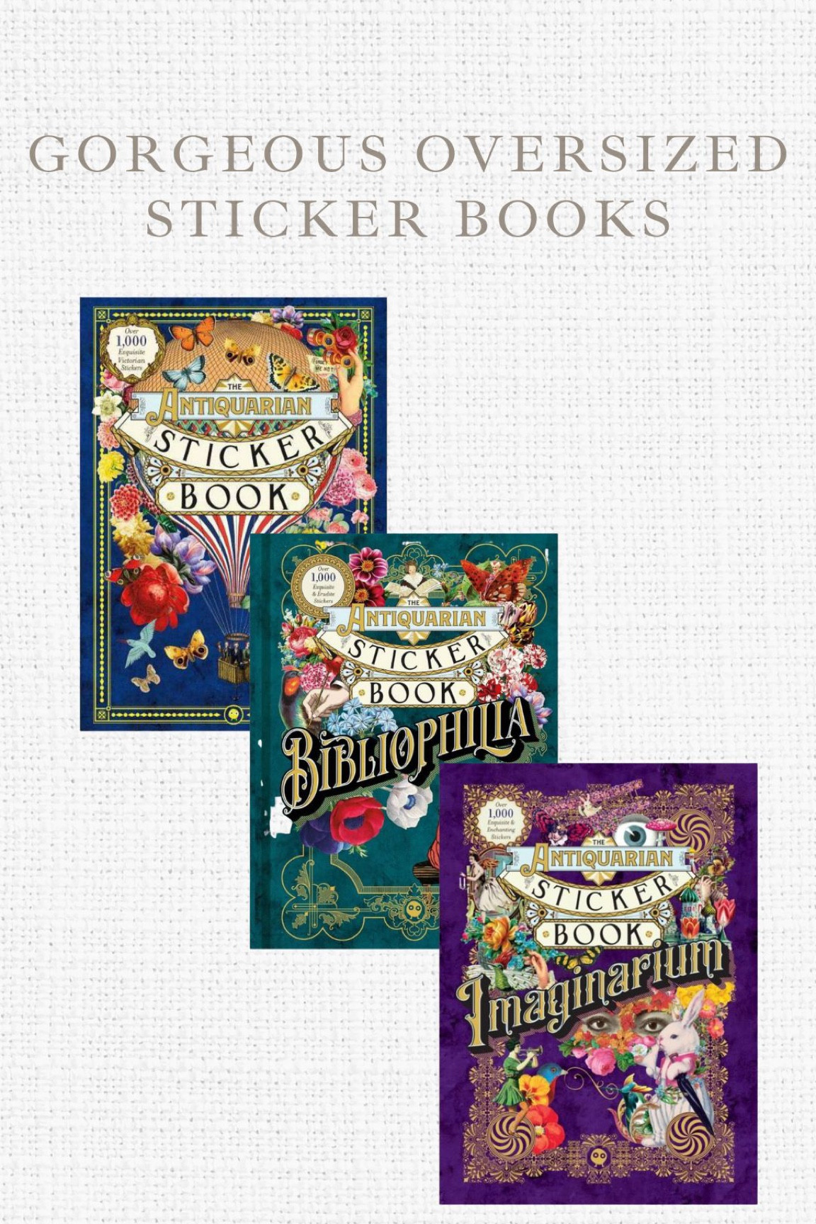 The Antiquarian Sticker Book Series: The Antiquarian Sticker Book : Over  1,000 Exquisite Victorian Stickers (Hardcover) 