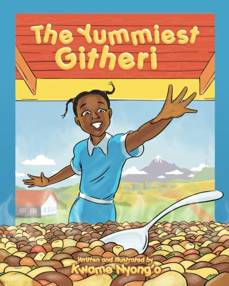 The Yummiest Githeri (The Children's Books by Kwame Nyong'o series) | Amazon (US)