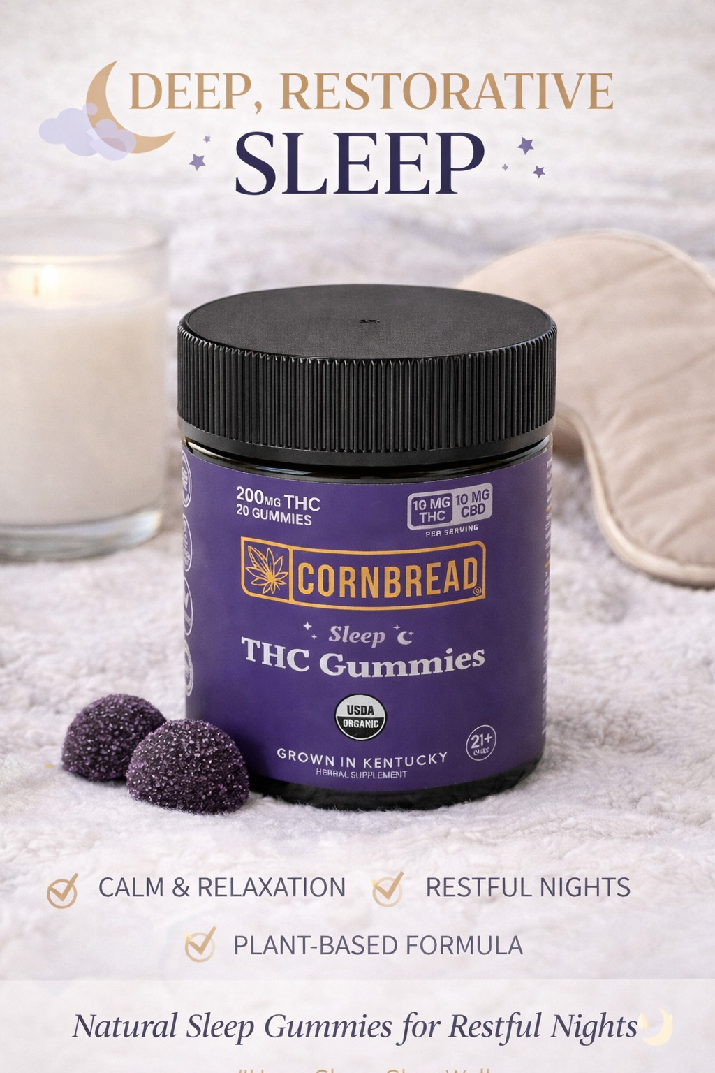 These hemp sleep gummies from Cornbread are formulated to support deep relaxation and restful sleep as part of a calming nighttime routine. Made with plant-based hemp extract and soothing sleep-support ingredients, they help promote a gentle wind-down and better rest. A natural hemp sleep gummy for evening wellness and relaxation.

#HempSleep #DeepSleepSupport #SleepGummies #NightRoutine #RelaxationSupport #WellnessSleep #BedtimeWellness #NaturalSleepAid #CalmSupport #SleepRoutine 

 #LTKSpringSale #LTKselfcare