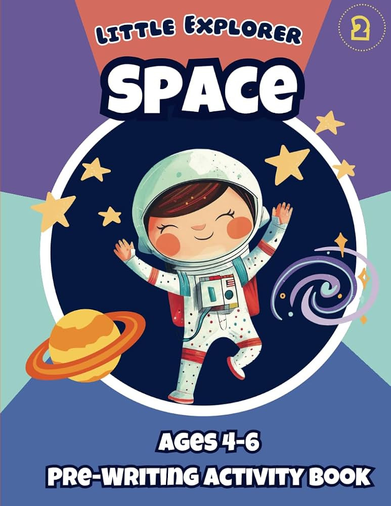 Little Explorers Space: Fun Interstellar-Themed Pre-school Activity Book, Age 4-6, STEM Kindergar... | Amazon (US)