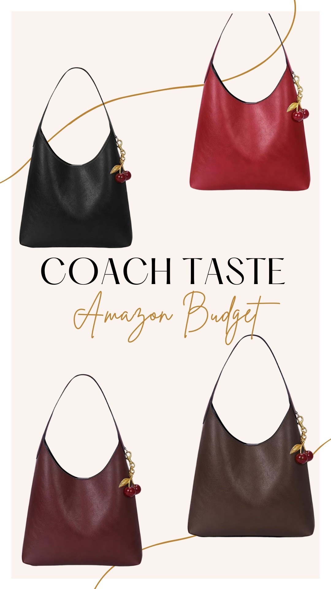 Love Coach bags but want a more
Affordable option? Try Amazon!