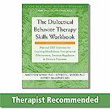 The Dialectical Behavior Therapy Skills Workbook: Practical DBT Exercises for Learning Mindfulnes... | Amazon (US)