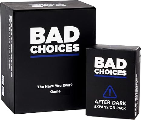 BAD CHOICES - The Have You Ever? Game + The After Dark Edition | Amazon (US)