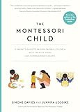 The Montessori Child: A Parent's Guide to Raising Capable Children with Creative Minds and Compas... | Amazon (US)
