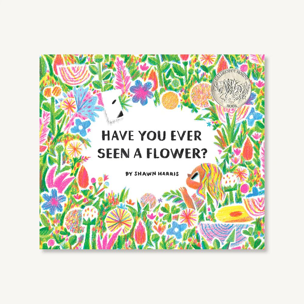 Have You Ever Seen A Flower? by Shawn Harris | Mochi Kids