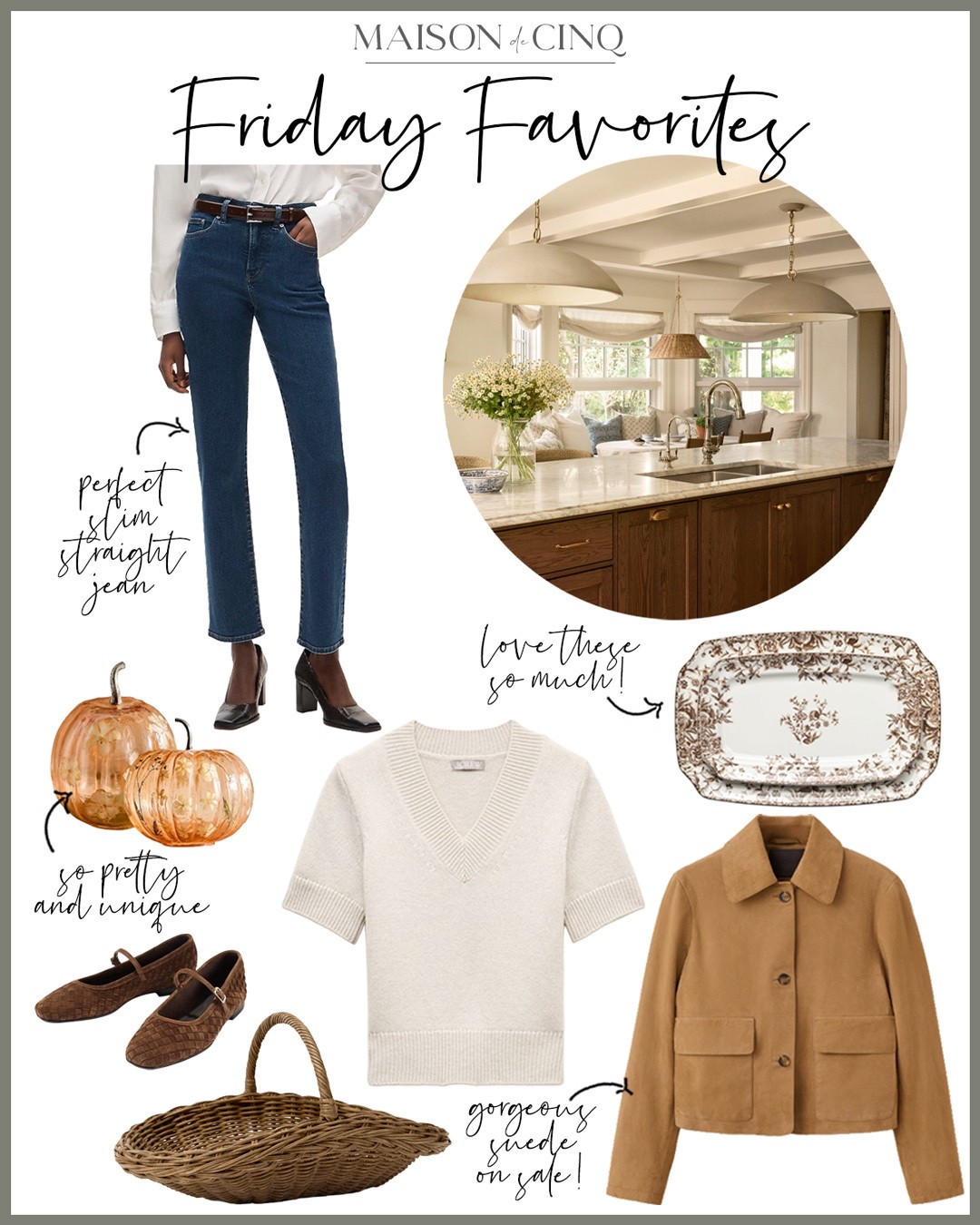 This week on Friday Favorites we’re sharing the cutest flat in the perfect fall color, statement making suede jackets on sale, McGee faves on sale like baskets, transferware platters, plus wicked vases for a steal lm, the perfect slim straight jean, and more!

Home decor, fall fashion, fall outfit, sweaters, fall shoes, belt, kitchen decor, throw, cardigans, trench coat

#LTKHome #LTKSaleAlert #LTKSeasonal