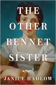 The Other Bennet Sister: A Novel



Hardcover – Deckle Edge, March 31, 2020 | Amazon (US)