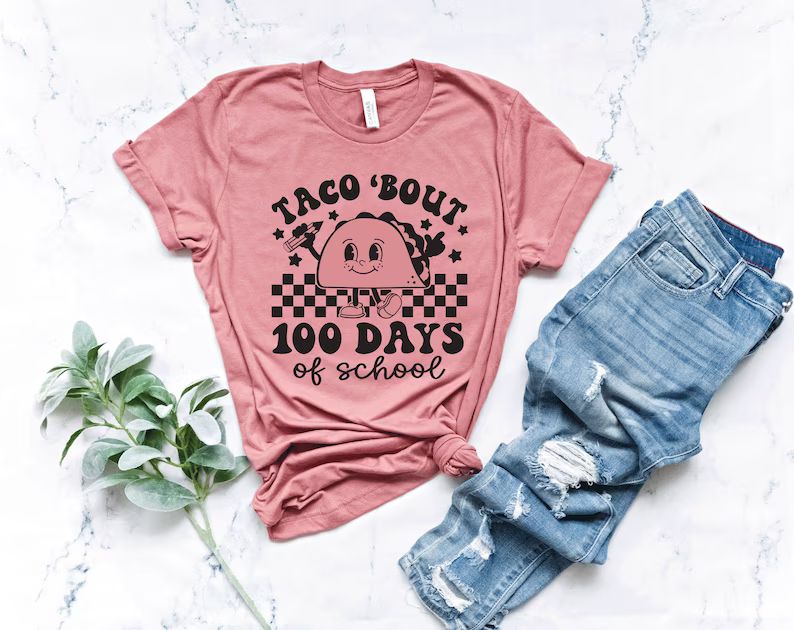 Mexican 100 Days Of School Shirt, Taco Bout 100 Days Of School Shirt,100th Days Of School,  Teach... | Etsy (US)