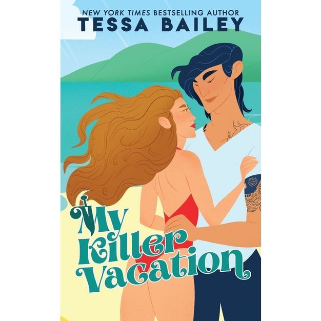 My Killer Vacation - by  Tessa Bailey (Paperback) | Target