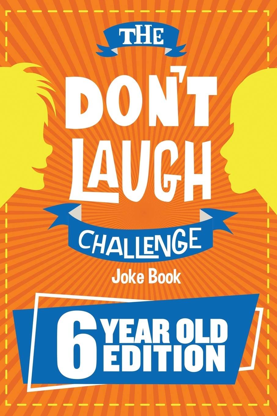 The Don't Laugh Challenge - 6 Year Old Edition: The LOL Interactive Joke Book Contest Game for Bo... | Amazon (US)