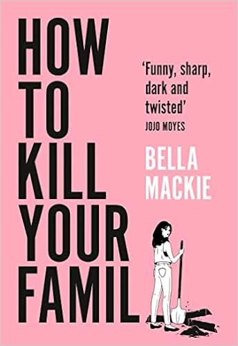 How to Kill Your Family: THE #2 SUNDAY TIMES BESTSELLER | Amazon (US)