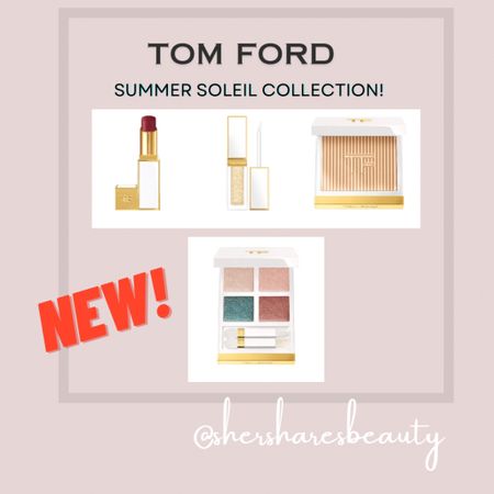 New Tom Ford Summer Soleil Collection available on the Sephora Sale! 

#LTKsalealert #LTKbeauty #LTKxSephora