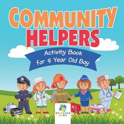 Community Helpers Activity Book for 4 Year Old Boy - by  Educando Kids (Paperback) | Target