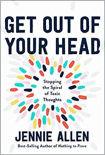 Get Out of Your Head: Stopping the Spiral of Toxic Thoughts | Amazon (US)