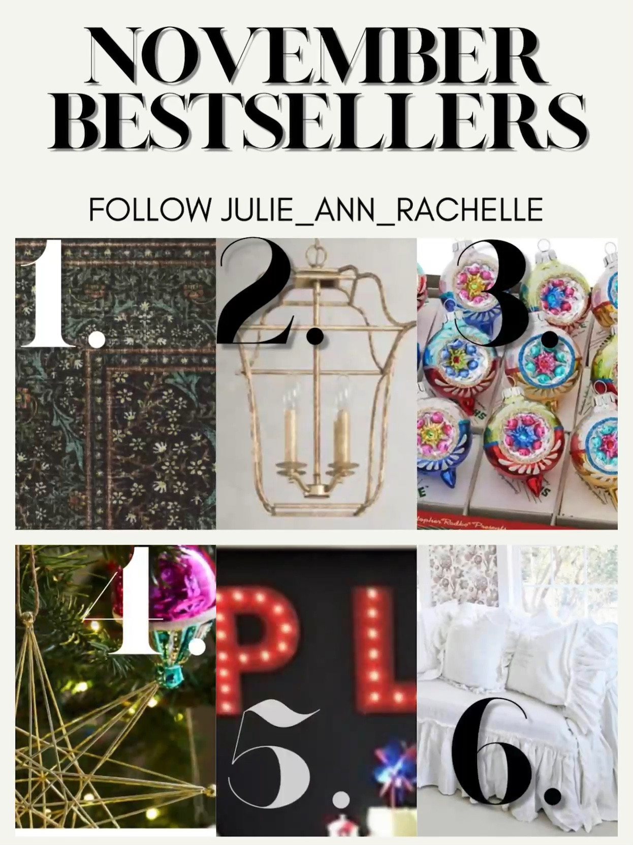 November 2023 Bestsellers 
♥️Morris & Co. Blackthorn Forest Green Rug

♥️Dimmable Lantern Pendant: We love chandeliers like this one since they fill your space with plenty of warm, inviting light while adding a focal point to your decor. This lantern chandelier is crafted from metal with a pared-down, open frame that features curved edges for a well-made farmhouse touch. Inside, it has timeless, candle-style lights that take 60W candelabra bulbs (sold separately). This farmhouse chandelier hangs from an adjustable chain that works with sloped ceilings, so it's sure to fit right into your living room. Best of all, it's dimmable, so it's here to help you set a just-right atmosphere for any occasion.
♥️Christopher Radko Shiny Brite Reflector Rounds colorful Christmas Ornaments Set. From the Shiny Brite collection by Christopher Radko, this Christmas Confetti ornament set features:
Set of 12
Decorated rounds accented with reflectors 
Handcrafted mouth-blown construction using time-honored Renaissance-era techniques
Hand-painted with water-based paint
Tempered glass to help resist breakage
♥️Vintage Modern Wire Ornaments Mid Century Modern.
Letters 4pc Personalized PLAY.  
♥️ Ruffled slipcover

LOOK INTO MY BESTSELLERS COLLECTION

Follow @julie_ann_rachelle
Visit julieannrachelle.com
Search #julieannrachelle 
Thanks for your support!

#LTKMostLoved

.
#ltk #ltkunder50 #ltkstyletip #ltkunder100 #ltksalealert #ltkhome #ltkshoecrush #ltkfashion #ltkfamily #ltkbeauty #ltkspring #ltkholidaystyle #ltkitbag #ltkseasonal #ltkcurves #ltkkids #ltktravel #ltkbaby #ltkeurope #ltkfit #ltkbump #ltkswim #ltkunder25 #ltkworkwear #ltkholiday #ltkholidaywishlist #ltkblogger #ltkfind #julieannrachelle






#LTKVideo #LTKSeasonal #LTKhome